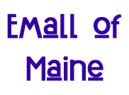 Emall of Maine