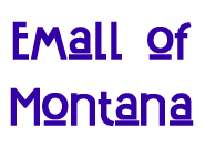Emall of Montana