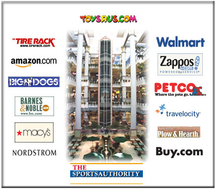 Shop online at: Nordstrom Rack - Walmart - Martha Stewart - Toys-R-Us - REI - Bose - Spiegle's - Jos. A Bank - Spencer's Gifts - Hallmark - Brookstone's - Vans - Sports Authority - Lands' End - BIGDOGS - Eddie Bauer - Staples - Sharper Image - Tower Records - BarnesAndNoble and many more.....